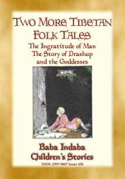 Icon image TWO MORE TIBETAN FAIRY TALES - Tales with a moral: Baba Indaba?s Children's Stories - Issue 437