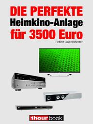 Icon image Die perfekte Heimkino-Anlage für 3500 Euro: 1hourbook