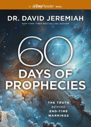 Icon image 60 Days of Prophecies: The Truth Behind End-Time Warnings