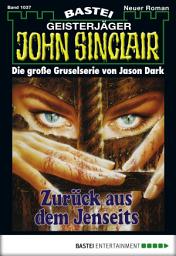 Icon image John Sinclair 1037: Zurück aus dem Jenseits (2. Teil)