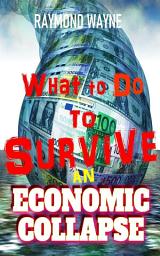 Icon image What To Do To Survive An Economic Collapse