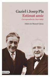 Icon image Estimat amic: Correspondència (1941-1964). Edició de Manuel Llanas