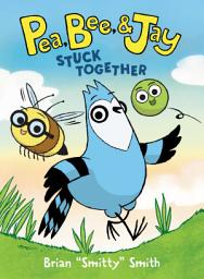 Icon image Pea, Bee, & Jay: A Graphic Novel