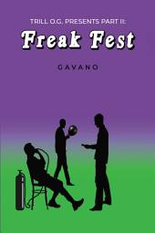 Icon image Trill O.G Presents Part II: Freak Fest