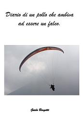 Icon image Diario di un pollo che ambiva ad essere un falco