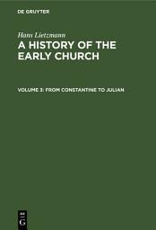 Icon image From Constantine to Julian: Edition 2