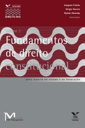 Icon image Fundamentos de direito constitucional vol. 2