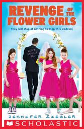 Icon image Revenge of the Flower Girls (The Brewster Triplets)