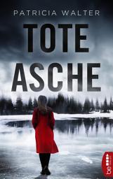 Icon image Tote Asche | Traue niemandem - schon gar nicht dir selbst!