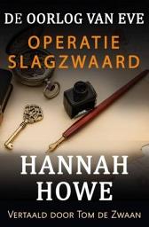 Icon image De Oorlog van Eve – Operatie Slagzwaard: De Heldinnen van de SOE Boek 3