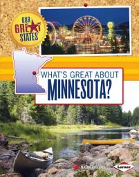 Icon image What's Great about Minnesota?
