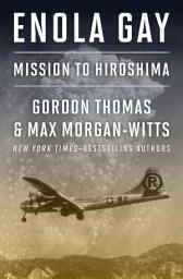 Icon image Enola Gay: Mission to Hiroshima