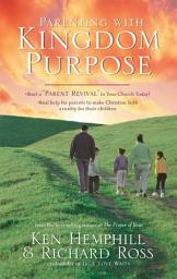 Icon image Parenting with Kingdom Purpose