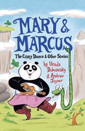 Icon image Mary and Marcus: The Crazy Dance and Other Stories