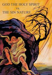 Icon image God the Holy Spirit vs. The Sin Nature