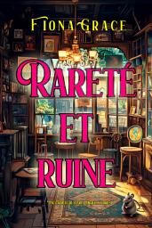 Icon image Rareté et ruine (Une enquête de Darla Digby — tome 4)
