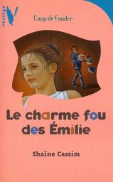 Icon image Le charme fou des Emilie