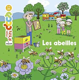 Icon image MES P'TITS DOCS - Les Abeilles - Dès 4 ans