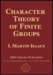 Icon image Character Theory of Finite Groups
