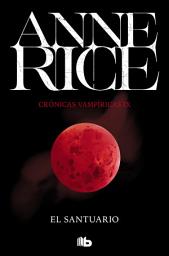 Icon image El santuario (Crónicas Vampíricas 9)