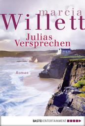 Icon image Julias Versprechen: Roman