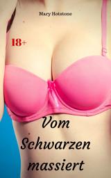 Icon image Vom Schwarzen massiert: Geil versaute Geschichte, Ausgabe 2