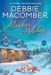 Icon image Alaskan Holiday: A Novel