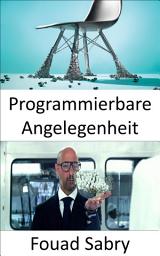 Icon image Programmierbare Angelegenheit: Menschen werden Gegenstände so einfach heraufbeschwören, wie wir jetzt Musik oder Filme abspielen