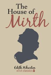 Icon image The House of Mirth