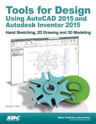 Icon image Tools for Design Using AutoCAD 2015 and Autodesk Inventor 2015