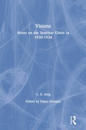 Icon image Visions: Notes on the Seminar Given in 1930-1934