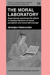 Icon image The Moral Laboratory: Experiments examining the effects of reading literature on social perception and moral self-concept