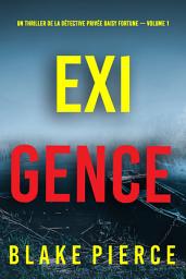 Icon image Exigence (Un thriller de la détective privée Daisy Fortune — Volume 1)