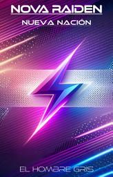 Icon image Nova Raiden - Nueva Nación