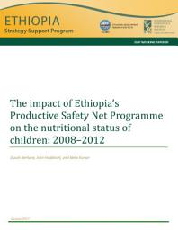Icon image The impact of Ethiopia’s Productive Safety Net Programme on the nutritional status of children: 2008–2012