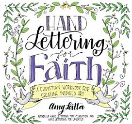 Icon image Hand Lettering for Faith: A Christian Workbook for Creating Inspired Art