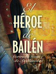 Icon image El héroe de Bailén