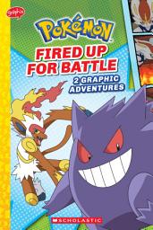 Icon image Fired Up for Battle (Pokémon: Graphic Collection)