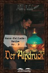 Icon image Der Alpdruck: Hans-Fallada-Reihe Nr. 9