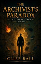 Icon image The Archivist's Paradox: Lost Drafts from the Multiverse