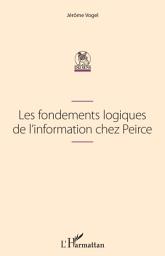 Icon image Les fondements logiques de l'information chez Peirce