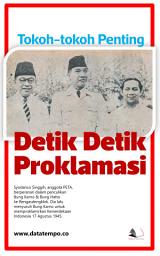 Icon image Tokoh-tokoh Penting Detik Detik Proklamasi