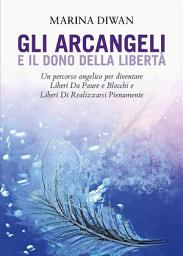 Icon image Gli Arcangeli e il dono della Libertà