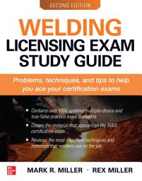 Icon image Welding Licensing Exam Study Guide, Second Edition: Edition 2