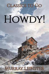 Icon image Howdy!: Restored Classics to Go Edition