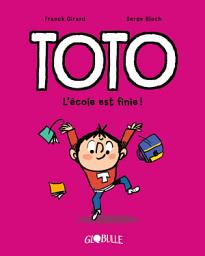 Icon image Toto BD, Tome 11: L'école est finie !