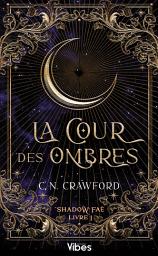 Icon image Shadow Fae T1: La cour des ombres