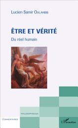 Icon image Etre et Vérité: Du réel humain