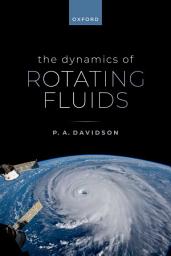 Icon image The Dynamics of Rotating Fluids