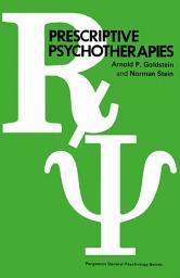 Icon image Prescriptive Psychotherapies: Pergamon General Psychology Series